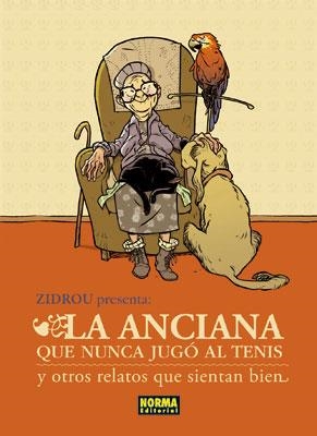 ZIDROU PRESENTA VOL.1: LA ANCIANA QUE NUNCA JUGO AL TENIS Y... [CARTONE] | Akira Comics  - libreria donde comprar comics, juegos y libros online