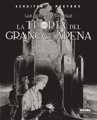 CIUDADES OSCURAS Nº9: LA TEORIA DEL GRANO DE ARENA [RUSTICA] | SCHUITEN / PEETERS | Akira Comics  - libreria donde comprar comics, juegos y libros online