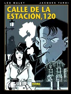 CALLE DE LA ESTACION, 120 [CARTONE] | MALET, LEO / TARDI, JACQUES | Akira Comics  - libreria donde comprar comics, juegos y libros online