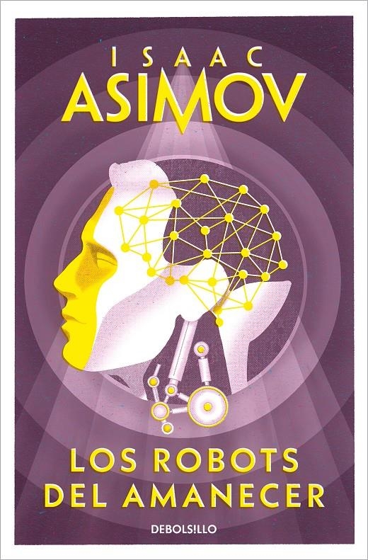 ROBOTS DEL AMANECER, LOS (SERIE DE LOS ROBOTS 3) [BOLSILLO] | ASIMOV, ISAAC | Akira Comics  - libreria donde comprar comics, juegos y libros online