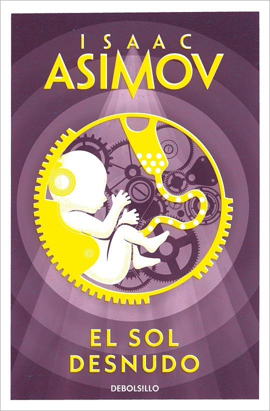 SOL DESNUDO, EL (SERIE DE LOS ROBOTS 2) [BOLSILLO] | ASIMOV, ISAAC | Akira Comics  - libreria donde comprar comics, juegos y libros online