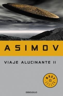 VIAJE ALUCINANTE II [BOLSILLO] | ASIMOV, ISAAC | Akira Comics  - libreria donde comprar comics, juegos y libros online