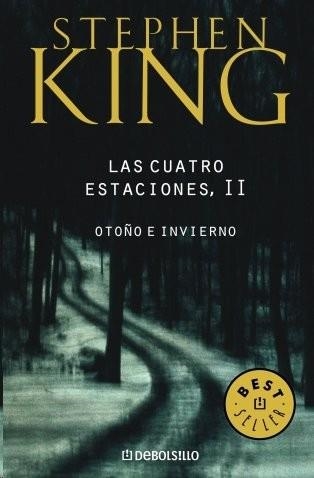 CUATRO ESTACIONES II, LAS (OTOÑO E INVIERNO) [BOLSILLO] | KING, STEPHEN | Akira Comics  - libreria donde comprar comics, juegos y libros online