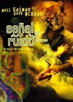 SEÑAL Y RUIDO [CARTONE] | GAIMAN / MCKEAN | Akira Comics  - libreria donde comprar comics, juegos y libros online