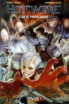 HOTWIRE: CORTE PROFUNDO [CARTONE] | PUGH, STEVE / ELLIS, WARREN | Akira Comics  - libreria donde comprar comics, juegos y libros online