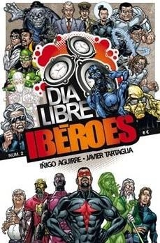 IBEROES Nº02: DIA LIBRE [GRAPA] | AGUIRRE LARRAZ, IÑIGO | Akira Comics  - libreria donde comprar comics, juegos y libros online