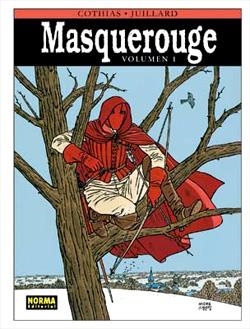 MASQUEROUGE VOLUMEN 1 [CARTONE] | COTHIAS / JUILLARD | Akira Comics  - libreria donde comprar comics, juegos y libros online