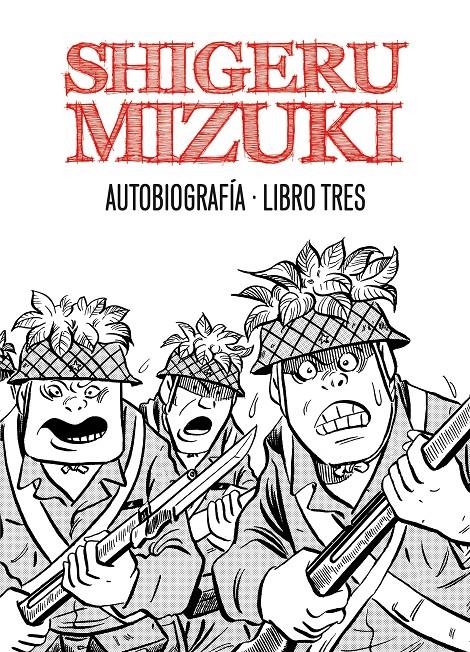 SHIGERU MIZUKI: AUTOBIOGRAFIA LIBRO TRES [RUSTICA] | MIZUKI, SHIGERU | Akira Comics  - libreria donde comprar comics, juegos y libros online