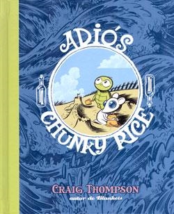 ADIOS CHUNKY RICE [CARTONE] | THOMPSON, CRAIG | Akira Comics  - libreria donde comprar comics, juegos y libros online