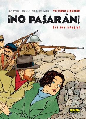 NO PASARAN!: LAS AVENTURAS DE MAX FRIEDMAN (EDICION INTEGRAL) [CARTONE] | GIARDINO, VITTORIO | Akira Comics  - libreria donde comprar comics, juegos y libros online