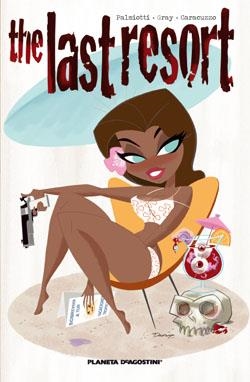 LAST RESORT, THE [RUSTICA] | GRAY, JUSTIN / PALMIOTTI, JIMMY | Akira Comics  - libreria donde comprar comics, juegos y libros online