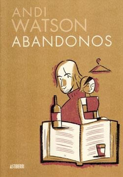 ABANDONOS [RUSTICA] | WATSON, ANDI | Akira Comics  - libreria donde comprar comics, juegos y libros online