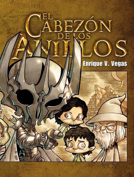 CABEZON DE LOS ANILLOS, EL [CARTONE] | VEGAS, ENRIQUE V. | Akira Comics  - libreria donde comprar comics, juegos y libros online