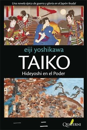 TAIKO VOL.2: HIDEYOSHI EN EL PODER [RUSTICA] | YOSHIKAWA, EIJI | Akira Comics  - libreria donde comprar comics, juegos y libros online