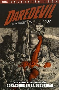 DAREDEVIL TOMO Nº02: CORAZONES EN LA OSCURIDAD (VOL3 7-10 USA) (COLECCION 100%MARVEL)[RUSTICA] | WAID / RIVERA / KANO | Akira Comics  - libreria donde comprar comics, juegos y libros online