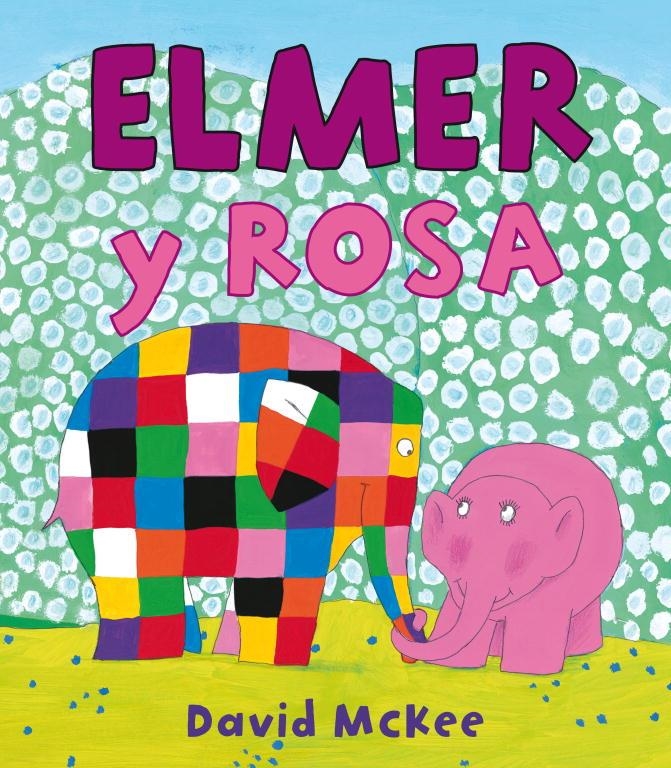 ELMER Y ROSA [CARTONE] | MCKEE, DAVID | Akira Comics  - libreria donde comprar comics, juegos y libros online