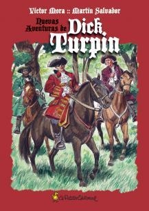 NUEVAS AVENTURAS DE DICK TURPIN [CARTONE] | MORA, VICTOR / SALVADOR, MARTIN | Akira Comics  - libreria donde comprar comics, juegos y libros online