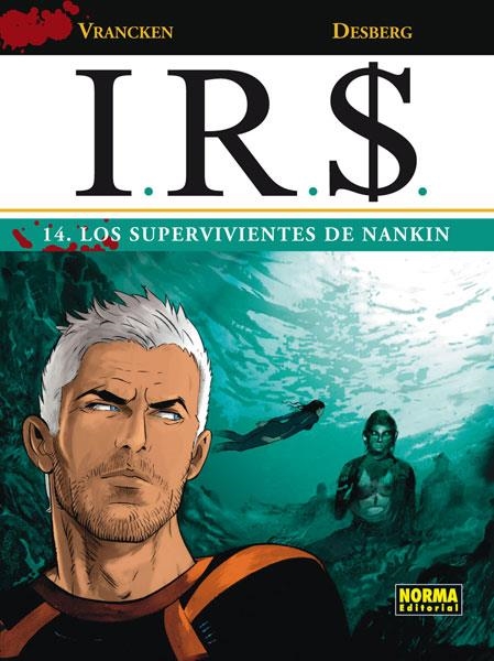 I.R.S. Nº14: LOS SUPERVIVIENTES DE NANKIN [CARTONE] | VRANCKEN, BERNARD / DESBERG, STEPHEN | Akira Comics  - libreria donde comprar comics, juegos y libros online