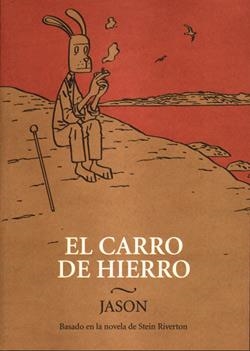 CARRO DE HIERRO, EL  [RUSTICA] | JASON | Akira Comics  - libreria donde comprar comics, juegos y libros online
