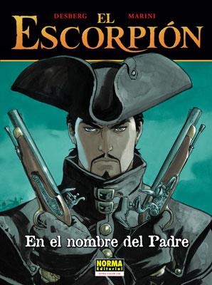 ESCORPION Nº07: EN EL NOMBRE DEL PADRE [ALBUM RUSTICA] | DESBERG, STEPHEN / MARINI, ENRICO | Akira Comics  - libreria donde comprar comics, juegos y libros online