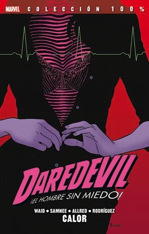 DAREDEVIL TOMO Nº03: CALOR (VOL.3 12-21 USA) (COLECCION 100% MARVEL) [RUSTICA] | WAID / SAMNEE / ALLRED / RODRIGUEZ | Akira Comics  - libreria donde comprar comics, juegos y libros online