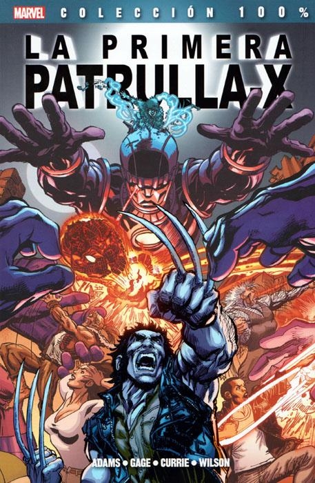 PRIMERA PATRULLA-X, LA (COLECCION 100% MARVEL) [RUSTICA] | ADAMS / GAGE / CURRIE / WILSON | Akira Comics  - libreria donde comprar comics, juegos y libros online