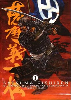 SATSUMA GISHIDEN Nº01 EL HONOR DEL SAMURAI LEGENDARIO [RUSTICA] | HIRATA, HIROSHI | Akira Comics  - libreria donde comprar comics, juegos y libros online