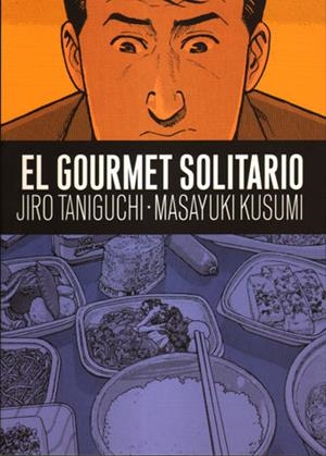 GOURMET SOLITARIO, EL [RUSTICA] | TANIGUCHI, JIRO / KUSUMI | Akira Comics  - libreria donde comprar comics, juegos y libros online