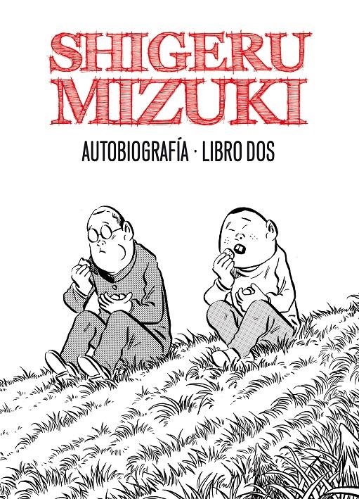 SHIGERU MIZUKI: AUTOBIOGRAFIA LIBRO DOS [RUSTICA] | MIZUKI, SHIGERU | Akira Comics  - libreria donde comprar comics, juegos y libros online