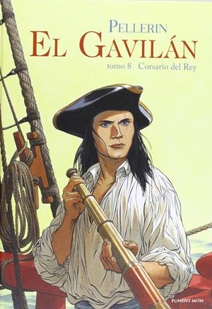 GAVILAN, EL Nº08: CORSARIO DEL REY [CARTONE] | PELLERIN | Akira Comics  - libreria donde comprar comics, juegos y libros online