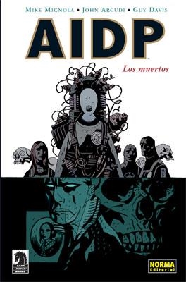 AIDP Nº04: LOS MUERTOS [RUSTICA] | MIGNOLA, MIKE / DAVIS, GUY | Akira Comics  - libreria donde comprar comics, juegos y libros online