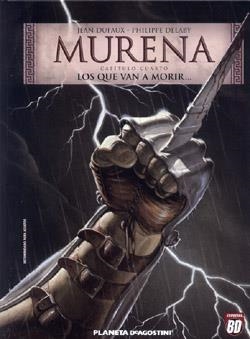 MURENA Nº04: LOS QUE VAN A MORIR... [CARTONE] | DUFAUX, JEAN / DELABY, PHILIPPE | Akira Comics  - libreria donde comprar comics, juegos y libros online