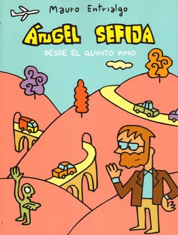 ANGEL SEFIJA: DESDE EL QUINTO PINO [RUSTICA] | ENTRIALGO, MAURO | Akira Comics  - libreria donde comprar comics, juegos y libros online