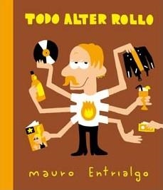 TODO ALTER ROLLO [RUSTICA] | ENTRIALGO, MAURO | Akira Comics  - libreria donde comprar comics, juegos y libros online