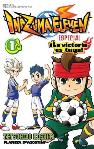 INAZUMA ELEVEN ESPECIAL Nº01: LA VICTORIA ES TUYA! [RUSTICA] | KOSHITA, TETSUHIRO | Akira Comics  - libreria donde comprar comics, juegos y libros online