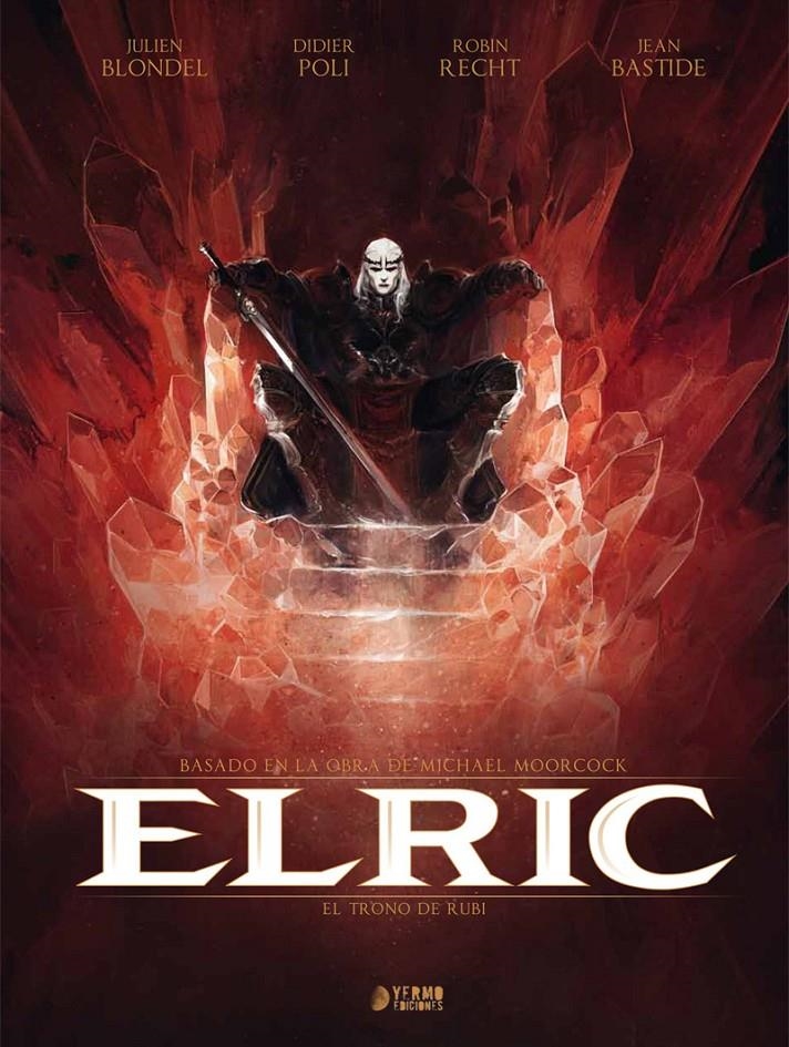 ELRIC VOL.1: EL TRONO DE RUBI [CARTONE] | BLONDEL / POLI / RECHT | Akira Comics  - libreria donde comprar comics, juegos y libros online