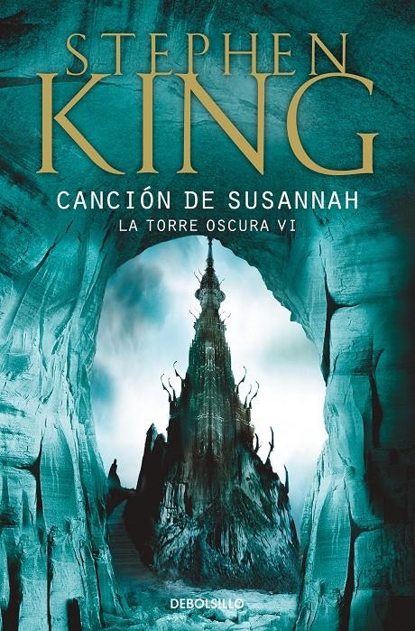 TORRE OSCURA VI: CANCION DE SUSANNAH [BOLSILLO] | KING, STEPHEN | Akira Comics  - libreria donde comprar comics, juegos y libros online