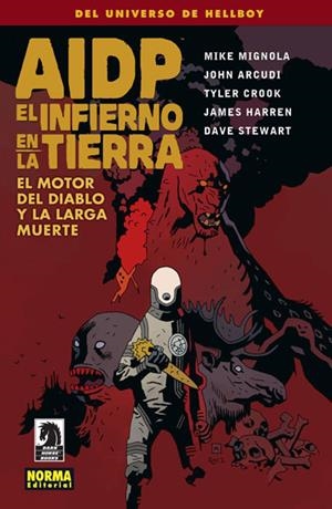 AIDP Nº19: EL INFIERNO EN LA TIERRA EL MOTOR DEL DIABLO Y LA LARGA MUERTE [RUSTICA] | MIGNOLA, MIKE / ARCUDI, JOHN | Akira Comics  - libreria donde comprar comics, juegos y libros online