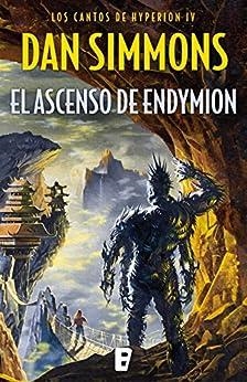 CANTOS DE HYPERION, LOS Nº4: EL ASCENSO DE ENDYMION [BOLSILLO] | SIMMONS, DAN | Akira Comics  - libreria donde comprar comics, juegos y libros online