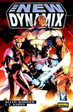 NEW DYNAMIX, THE [RUSTICA] | WARNER, ALLEN / KIRBY, J.J. | Akira Comics  - libreria donde comprar comics, juegos y libros online