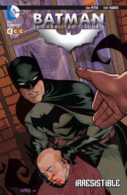 BATMAN EL CABALLERO OSCURO: IRRESISTIBLE [RUSTICA] | PEYER / HARRIS | Akira Comics  - libreria donde comprar comics, juegos y libros online