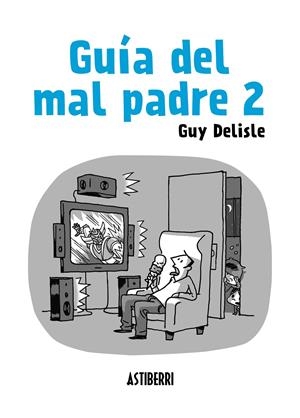 GUIA DEL MAL PADRE 2 [RUSTICA] | DELISLE, GUY | Akira Comics  - libreria donde comprar comics, juegos y libros online