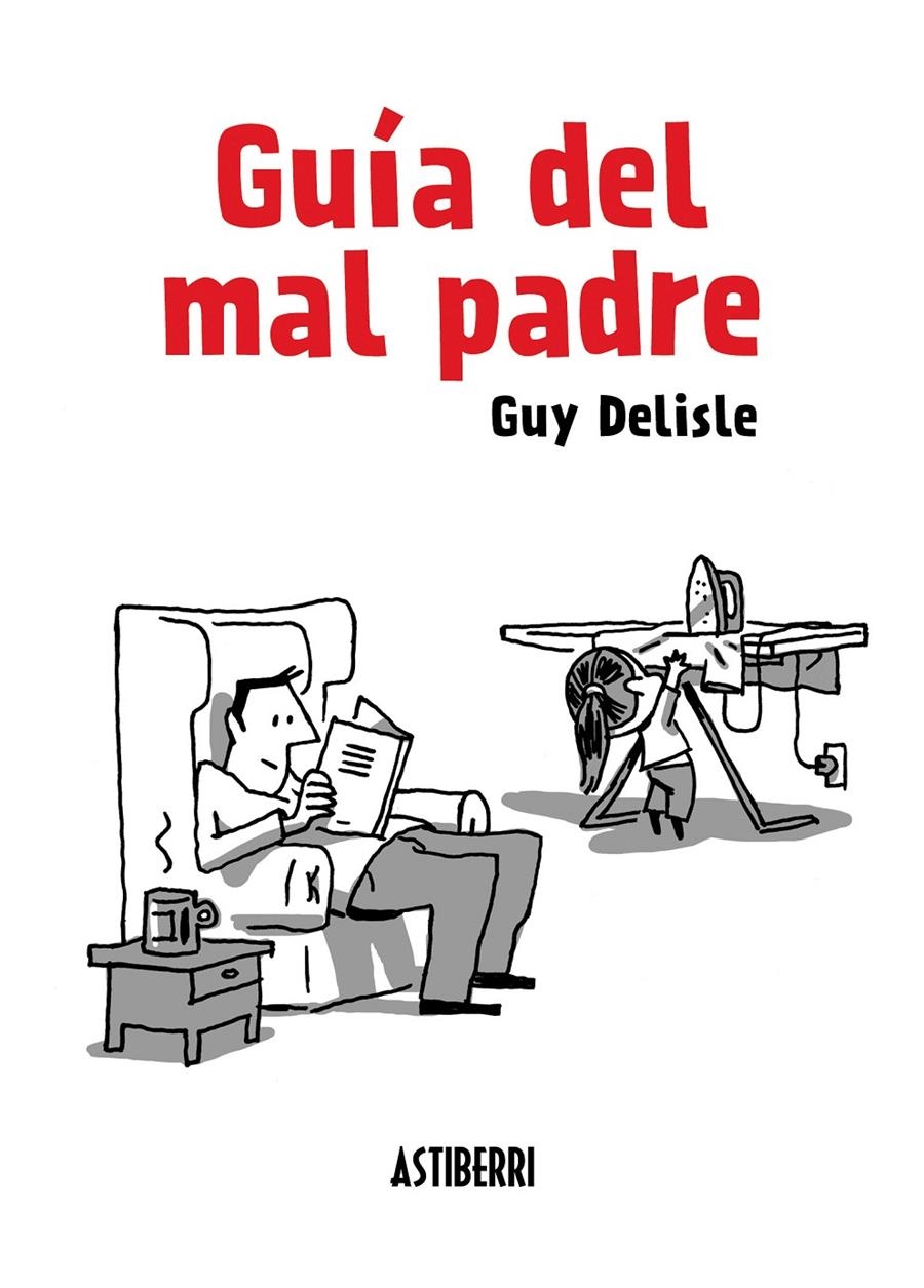 GUIA DEL MAL PADRE 1 [RUSTICA] | DELISLE, GUY | Akira Comics  - libreria donde comprar comics, juegos y libros online