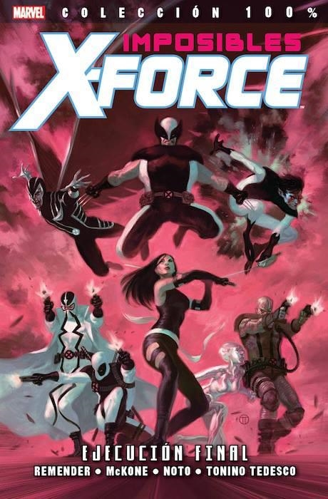 IMPOSIBLES X-FORCE Nº05: EJECUCION FINAL (COLECCION 100% MARVEL) [RUSTICA] | REMENDER, RICK / NOTO, PHIL  | Akira Comics  - libreria donde comprar comics, juegos y libros online
