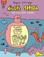 ANGEL SEFIJA: POR LOS SIETE MARES [RUSTICA] | ENTRIALGO, MAURO | Akira Comics  - libreria donde comprar comics, juegos y libros online