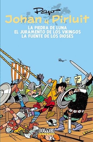 JOHAN Y PIRLUIT VOLUMEN 2: PIEDRA DE LUNA / JURAMENTO VIKINGOS / FUENTE DE LOS DIOSES [CARTONE] | PEYO | Akira Comics  - libreria donde comprar comics, juegos y libros online