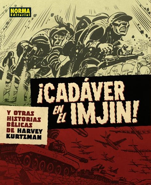 CADAVER EN EL IMJIN! Y OTRAS HISTORIAS BELICAS DE HARVEY KURTZMAN [CARTONE] | KURTZMAN, HARVEY | Akira Comics  - libreria donde comprar comics, juegos y libros online