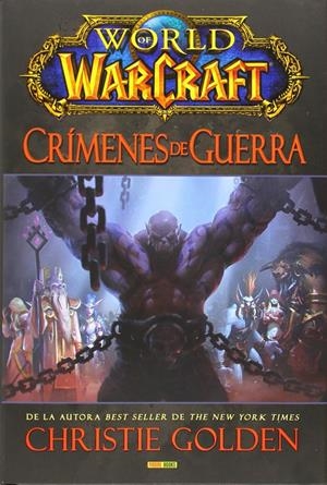 WORLD OF WARCRAFT: CRIMENES DE GUERRA [CARTONE] | GOLDEN, CHRISTIE | Akira Comics  - libreria donde comprar comics, juegos y libros online