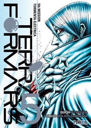 TERRA FORMARS Nº05: TORMENTA ELECTRICA [RUSTICA] | SASUGA, YU / TACHIBANA, KEN-ICHI | Akira Comics  - libreria donde comprar comics, juegos y libros online
