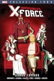 IMPOSIBLES X-FORCE Nº07: DANDO TUMBOS (COLECCION 100% MARVEL) [RUSTICA] | Akira Comics  - libreria donde comprar comics, juegos y libros online